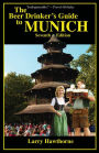 The Beer Drinker's Guide to Munich