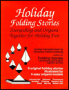 Holiday Folding Stories: Storytelling and Origami Together for Holiday Fun