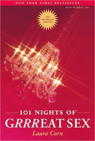 101 Nights of Grrreat Sex: Secret Sealed Seductions for Fun-Loving Couples