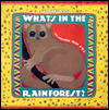 What's in the Rainforest?: One Hundred Six Answers from A to Z