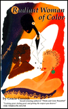 Radiant Woman of Color: Embrace, Enhance, and Enjoy the Beauty of Your Total Being