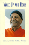 Wake up and Roar: Satsang with H. W. L. Poonja