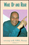 Wake up and Roar: Satsang with H. W. L. Poonja