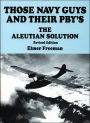 Those Navy Guys and Their Pbys: The Aleutian Solution