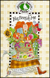 For Bees and Me: A Bouquet of Garden-Fresh Recipes, Memories, Hints, Simple Pleasures, Herbal Beauty Potions, Backyard Entertainment and Easy-to-Make Gifts!