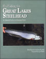 Fly Fishing for Great Lakes Steelhead: An Advanced Look at an Emerging Fishery