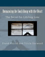 Romancing the Soul Along with the Heart: The Secret for Lifelong Love