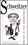 Schweitzer: Shadow of a Star