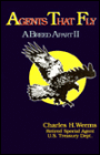Agents That Fly: A Breed Apart II