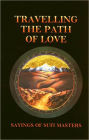 Travelling the Path of Love: Sayings of Sufi Masters