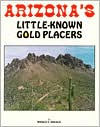 Arizonas Little Known Gold Placers