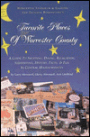 Favorite Places of Worcester County: A Guide to Shopping, Dining, Recreation, Sightseeing, History, Facts and Fun