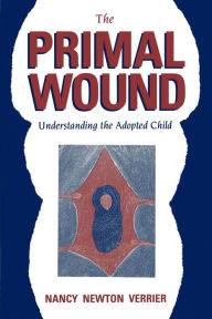 Title: The Primal Wound, Author: Nancy N Verrier