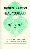 Mental Illness Heal Yourself