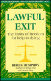 Lawful Exit: The Limits of Freedom for Help in Dying