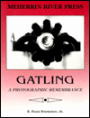 Gatling: A Photographic Remembrance