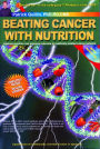 Beating Cancer with Nutrition: Optimal Nutrition Can Improve the Outcome in Medically-Treated Cancer Patients