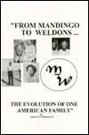 From Mandingo to Weldons . . . The Evolution of One American Family