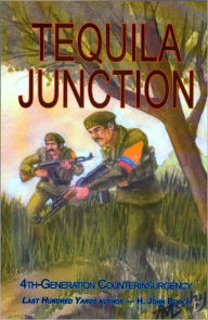 Tequila Junction: 4th-Generation Counterinsurgency