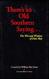 There's an Old Southern Saying...The Wit and Wisdom of Dan May