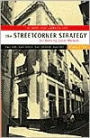 The Streetcorner Strategy for Winning Local Markets: Right Sales, Right Service, Right Customers, Right Cost