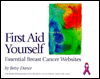 First Aid Yourself: Essential Breast Cancer Websites.