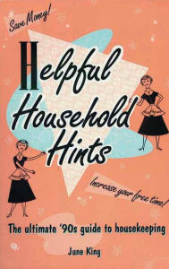 Title: Helpful Household Hints, Author: June King