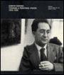 Aaron Siskind: Toward a Personal Vision 1935-1955