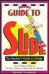 Your Guide to Slide: The Slacker's Guide to College