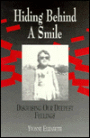 Hiding behind a Smile: Disguising Our Deepest Feelings