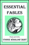 Essential Fables: Poems and Art by Vonnie Winslow Crist