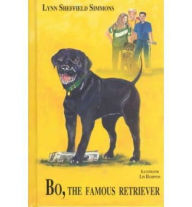Title: Bo, the Famous Retriever, Author: Lynn Sheffield Simmons