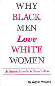 Why Black Men Love White Women 57