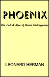 Phoenix: The Fall and Rise of Home Videogames
