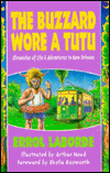 Buzzard Wore a Tutu: Chronicles of Life and Adventures in New Orleans