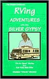 RVing Adventures with the Silver Gyspy: Single and Solo