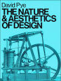 The Nature and Aesthetics of Design / Edition 6