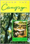 Title: Under the Canopy, Author: Tallahassee Junior Womens Club