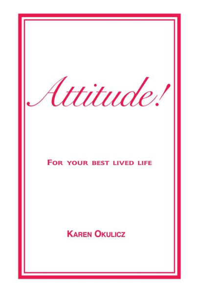 Attitude! For Your Best Lived Life