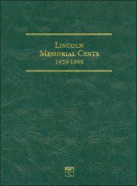 Title: Lincoln Memorial Cents 1959-1998, Author: Littleton Coin Company
