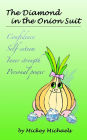 The Diamond in the Onion Suit