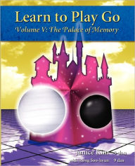 Learn to Play Go Volume V: The Palace of Memory