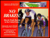 No Brakes!: Bicycle Track Racing in the United States / Edition 1