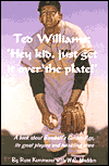 Ted Williams: 'Hey Kid, Just Get It over the Plate!'