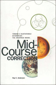 Mid-Course Correction; Toward a Sustainable Enterprise: The Interface Model