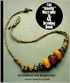 The Knotty Macrame and Beading Book