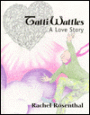 Tatti Wattles: A Love Story