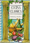 Cucina Classica: Maintaining a Tradition