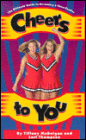 Cheers to You: The Ultimate Guide to Becoming a Cheerleader
