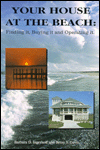 Your House at the Beach: Finding It, Buying It, and Operating It